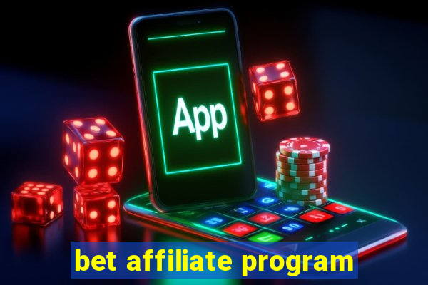 bet affiliate program